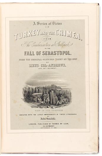 [Travel] Andrews, Captain Mottram (1807-1888) A Series of Views in Turkey and the Crimea, from the Embarcation at Gallipoli to the Fall